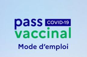 Covid 19 - Le pass sanitaire, le pass vaccinal - déplacements internationaux - français à l'étranger