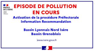 Pollution : Information Recommandation sur le bassin Grenoblois et le bassin Lyonnais Nord Isère